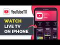 How To Watch YouTube TV on iPhone (Full Setup Guide 2026)