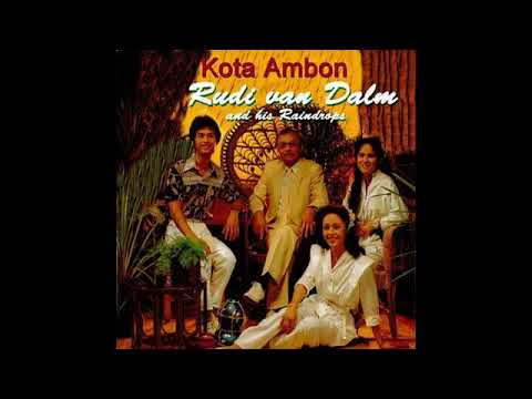 Kota Ambon - Rudi Van Dalm and his Raindrops