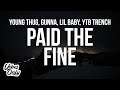 Young Thug & Gunna - Paid The Fine (Lyrics) ft. Lil Baby & YTB Trench