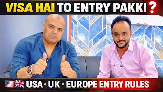 Visa Doesn’t Guarantee Entry ! USA, UK &amp; Schengen Visa Rules Explained ! Tabrez Malik