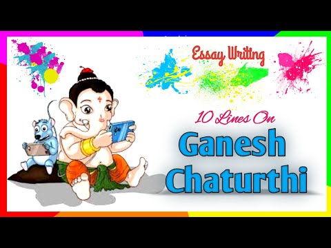 10 lines essay on Ganesh Chaturthi in English 2021 | Ganesh Chaturthi essay In English 10 Lines