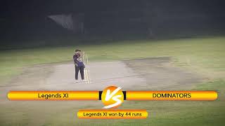 Legends xi vs Dominators
