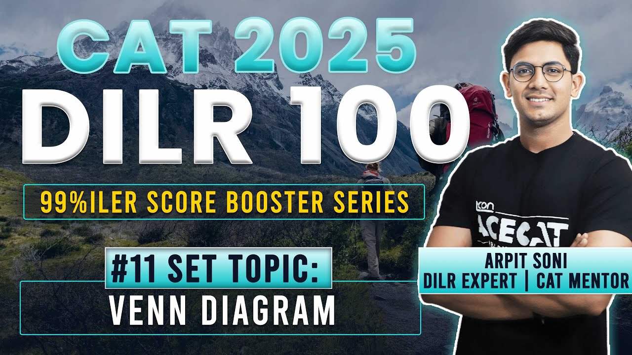 CAT 2025 DILR Strategy: Solving 100 DILR Sets with Arpit Sir | Set 11 ...