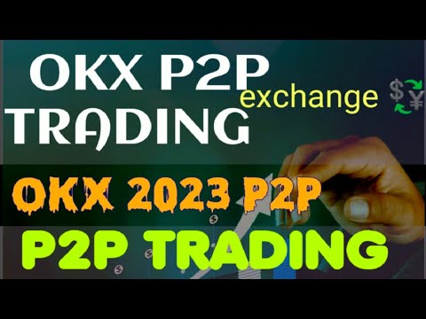 how to okex P2P trading | okex P2P buy & sell to easypaisa