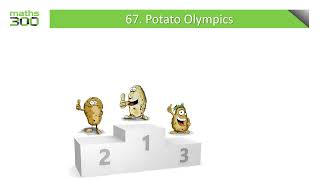 Lesson 67 - Potato Olympics
