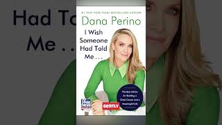 I Wish Someone Had Told Me-Dana Perino