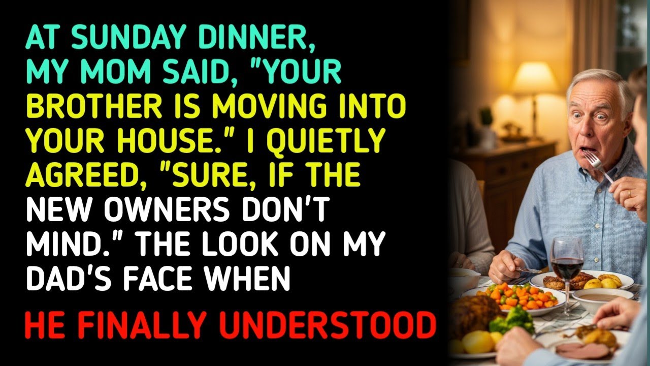 AT SUNDAY DINNER, MY MOM SAID, 