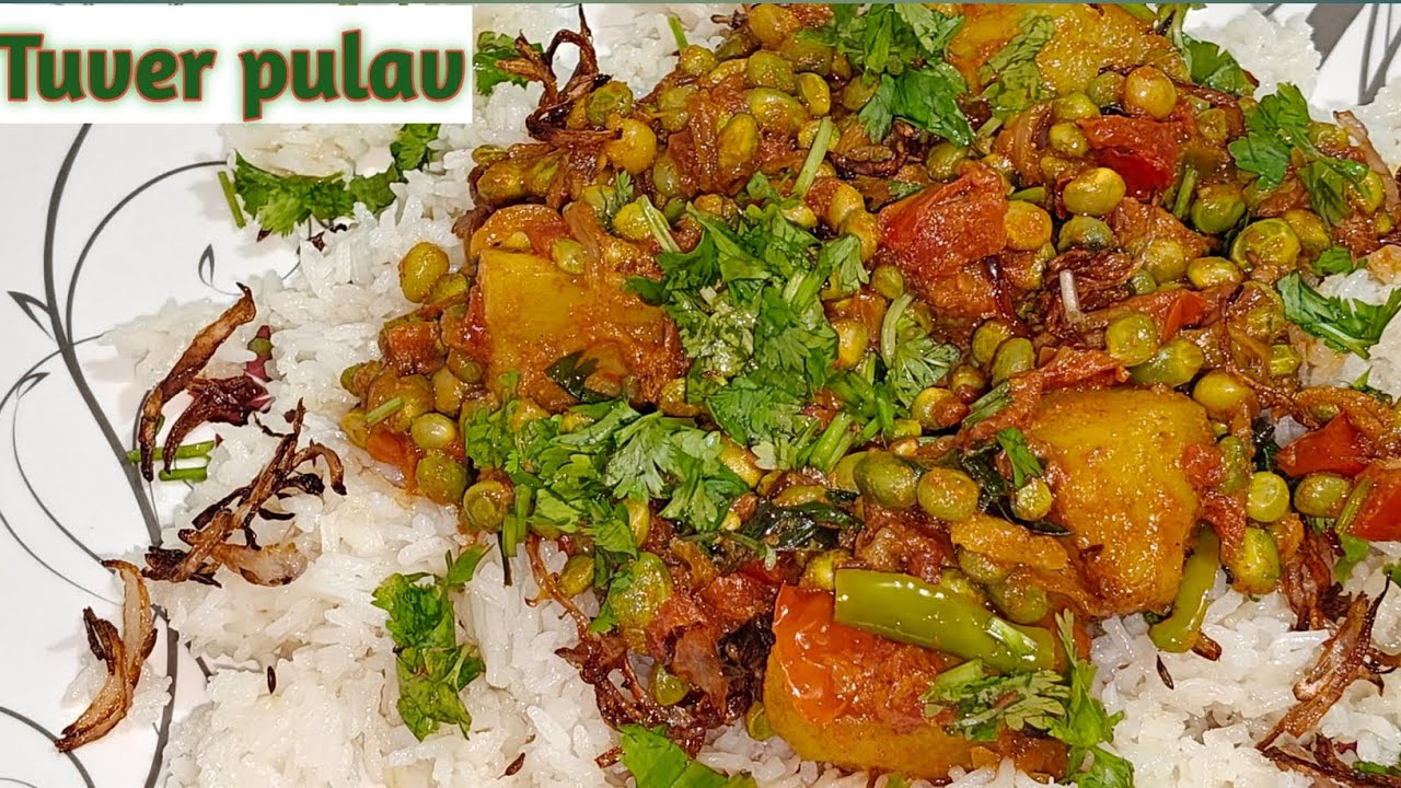 Tuver pulav Restaurant Style Se Bana Huvahai तुवर पुलाव रेस्टोरेंट स्टाईल से बनाया हुआ है जरूर ट्राई