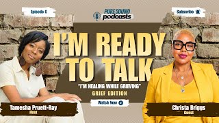 I’m Healing While Grieving | Grief Edition | ft. Christa Briggs