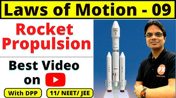 Laws of Motion Class 11 Physics Ch-5 | L- 9 | Rocket Propulsion | Variable Mass System | NEET/JEE