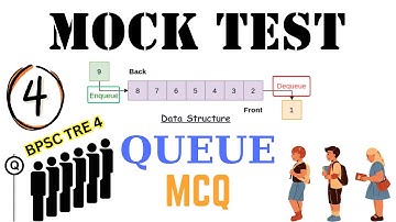 QUEUE Mock Test PART - 4 🔥 | Queue | Data Structure | BPSC TRE 4 | MCQs