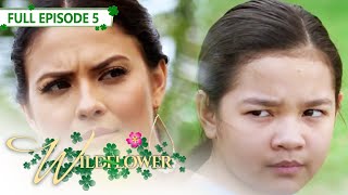 [ENG SUB] Ep 5 | Wildflower |  Maja Salvador, Tirso Cruz III, Aiko Melendez