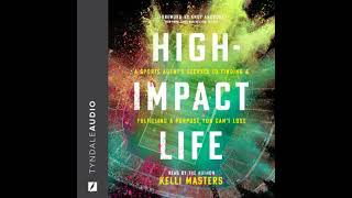 High-Impact Life A Sports Agent s Secrets to Finding and Fulfilling a Purpose You Can t Lose