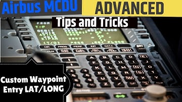 How to Create Custom Waypoints I Airbus MCDU I Advanced Tips