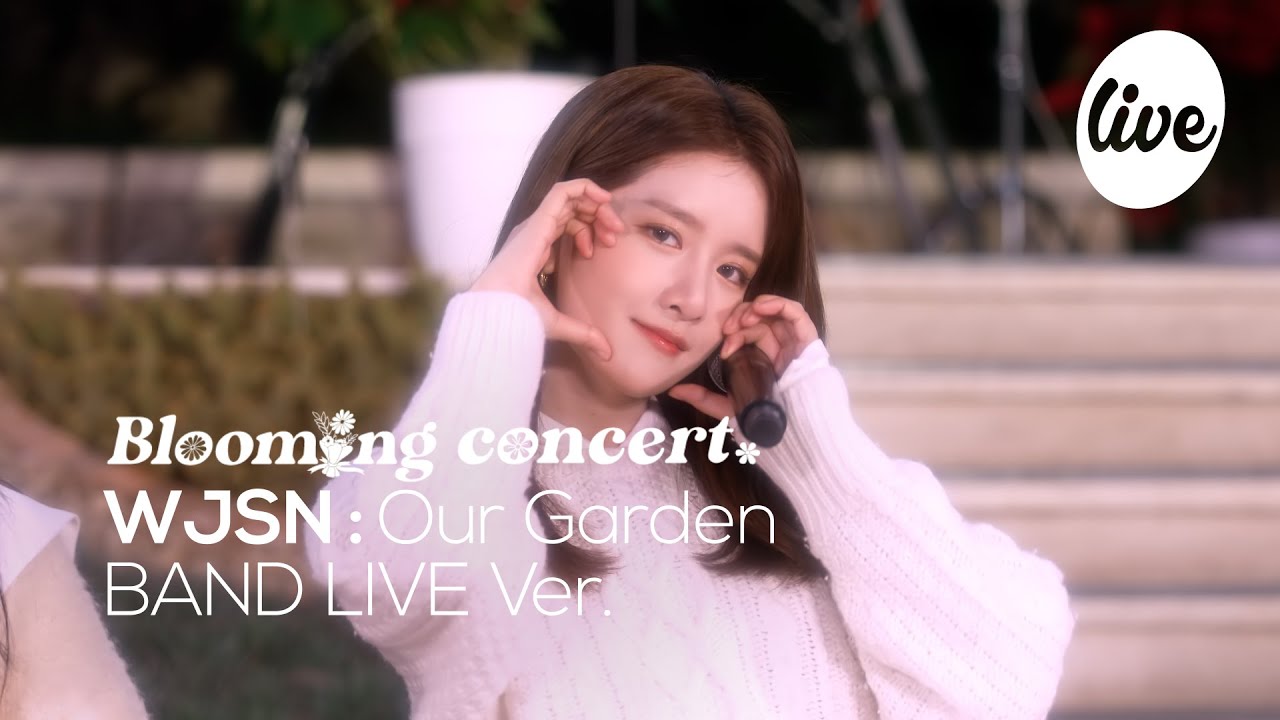 WJSN - “Our Garden” Band LIVE Concert [it's Live] шоу живой музыки