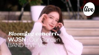 WJSN - “Our Garden” Band LIVE Concert [it's Live] K-POP live music show