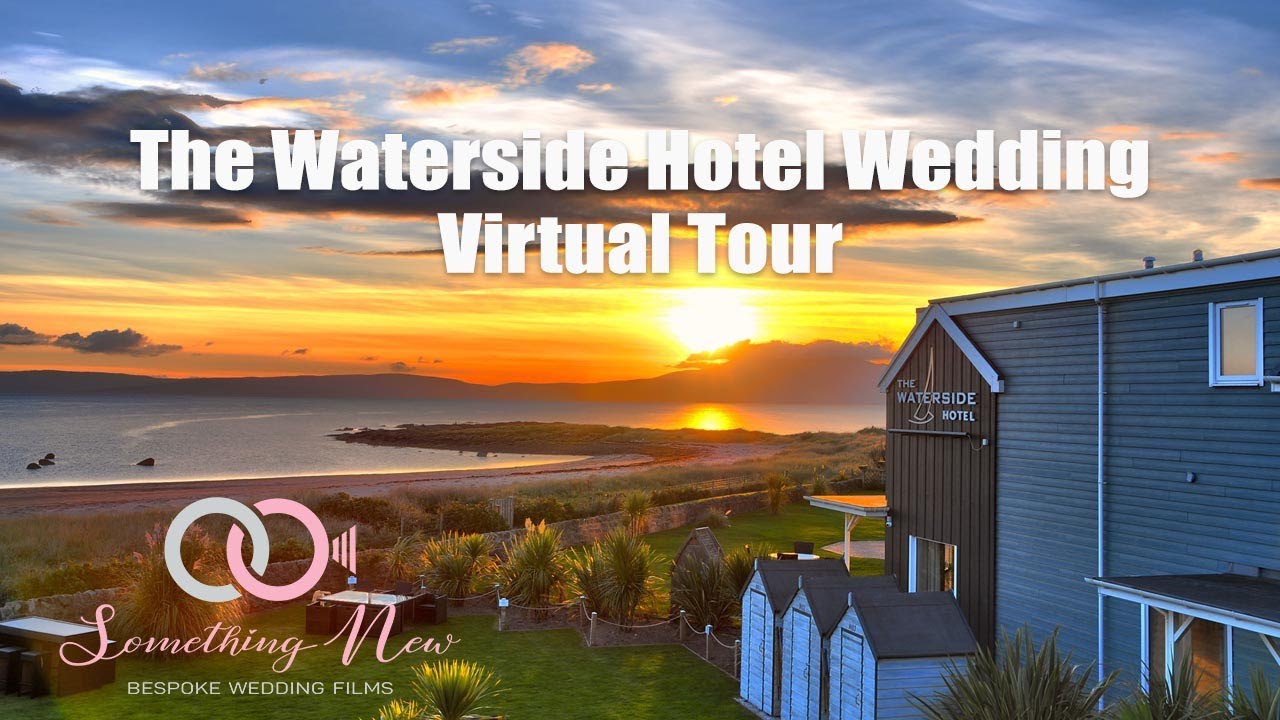 The Waterside Hotel Wedding Virtual Tour