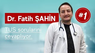Dr Fatih Şahin Tus Sorularını Cevaplıyor Seri-1