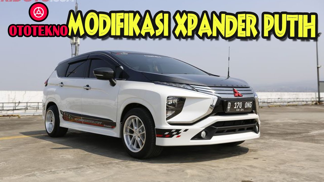 inspirasi modifikasi xpander putih keren dan elegan - YouTube