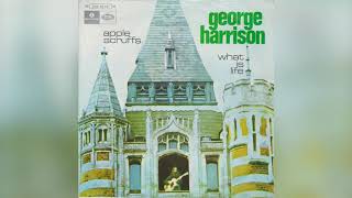 George Harrison-What is life Remastered 2018