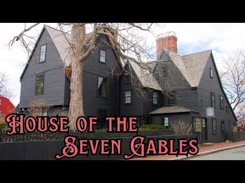 THE HOUSE OF THE SEVEN GABLES | Nathaniel Hawthorne-Inspired Historic House Museum | Salem, MA