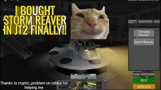 I WASTED 1 MONTH FOR STORM REAVER IN JT2!!!!!!!!