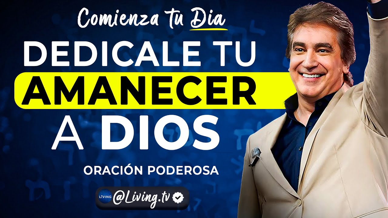 Oración Poderosa para Dar Gracias a Dios l Dante Gebel