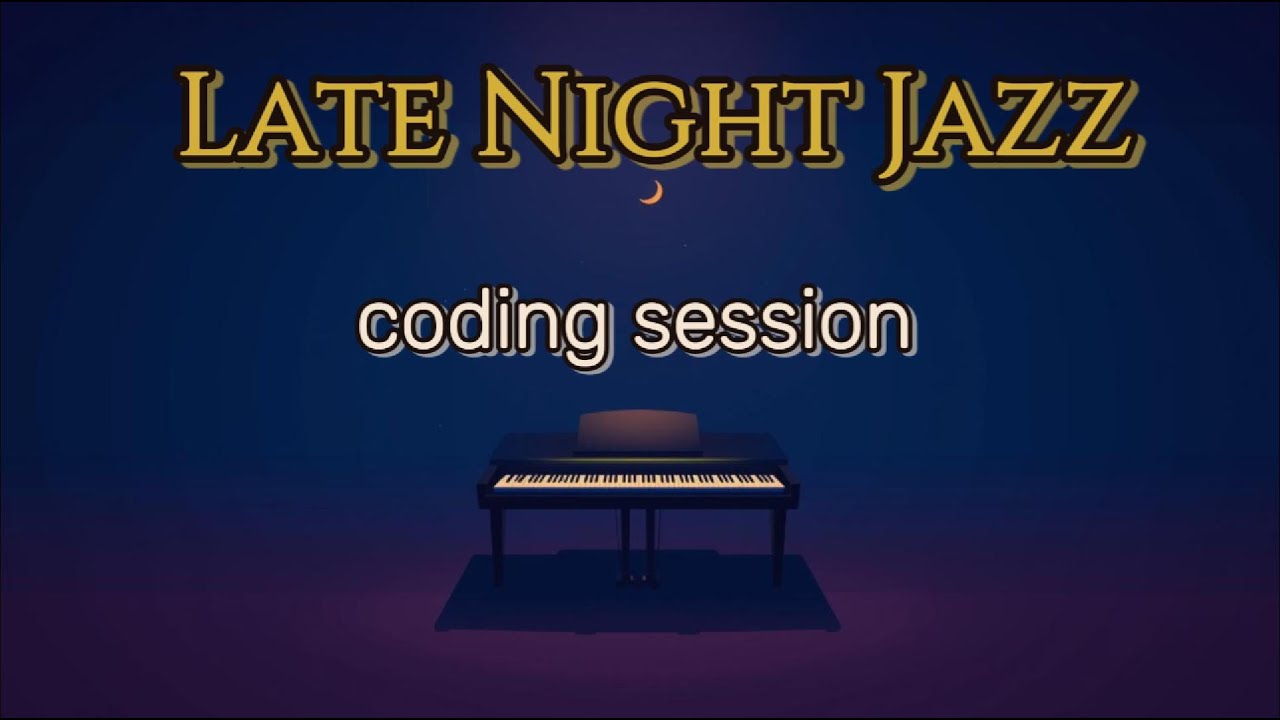 Late Night Jazz for Coding | 2AM Deep Work Session | Soultouchjazz