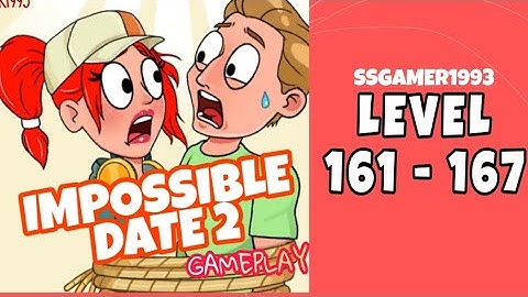 Impossible Date 2 Gameplay | Level 161-167 SSGamer1993