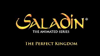 Saladin Eps 08 - The Perfect Kingdom