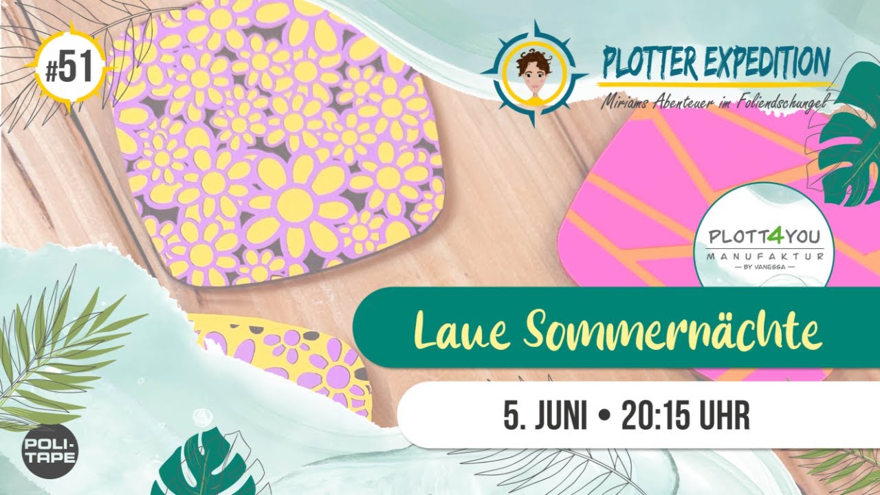 Plotter Expedition #51 - Laue Sommernächte