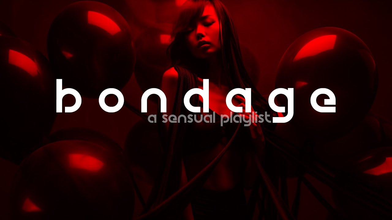 🖤🖤🖤 Bondage | 12 ( a sensual playlist) | lofi | dark chill and trip hop | bdsm music