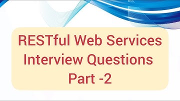RESTful Web Services Interview Questions and Answers || Freshers || Experienced || Part-2