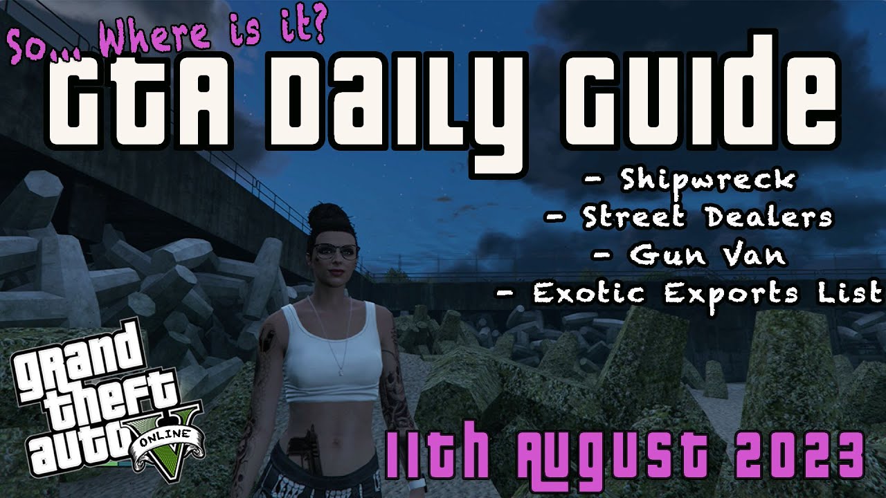 GTA Shipwreck, Street Dealers & Gun Van Locations + Exotic Export List
