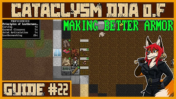 Crafting Leather Armor! | Cataclysm DDA .F Tutorial #22