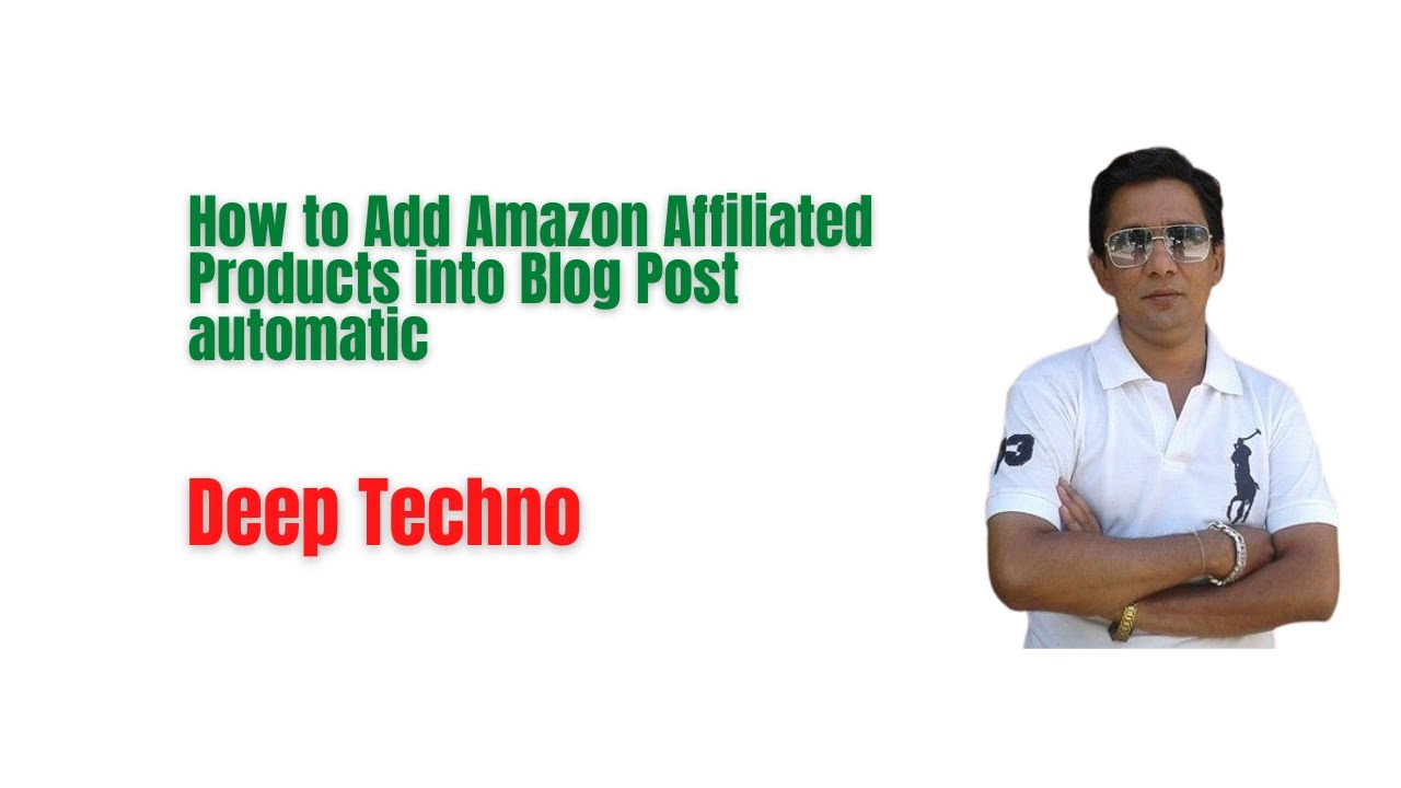 How to Add Amazon Affiliated Products into Blog Post automatic