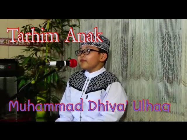 Tarhim Anak Merdu II Muhammad Dhiya' Ulhaq