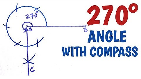 How to construct 270 degree angle with compass........