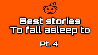 1 Hour of Reddit short stories to fall asleep to (pt. 4) Reddit story compilations