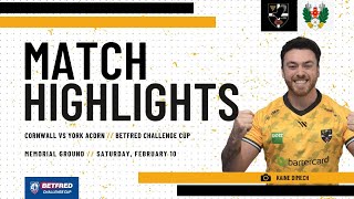 Cornwall vs York Acorn Betfred Challenge Cup Round Three -Extended Highlights