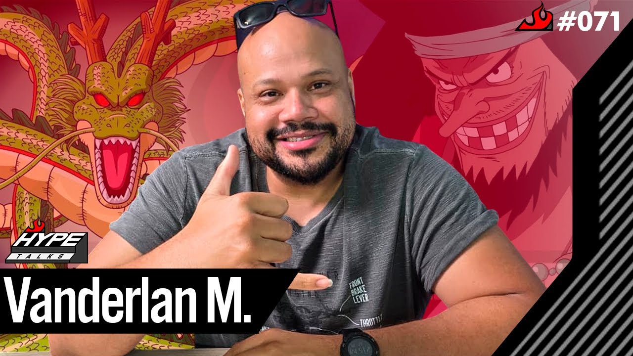 Vanderlan Mendes (Dublador do Barba Negra) - Hype Talks #71