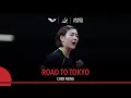 ROAD TO TOKYO - Chen Meng | From World Beater to World No.1
