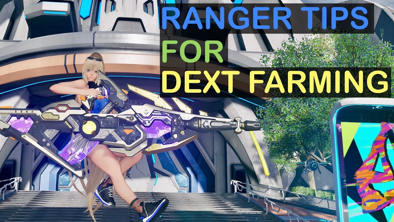 [PSO2:NGS] Tips for Dext Farming using Ranger - YouTube