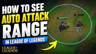 How To See Auto Attack Range In League Of Legends (2026)