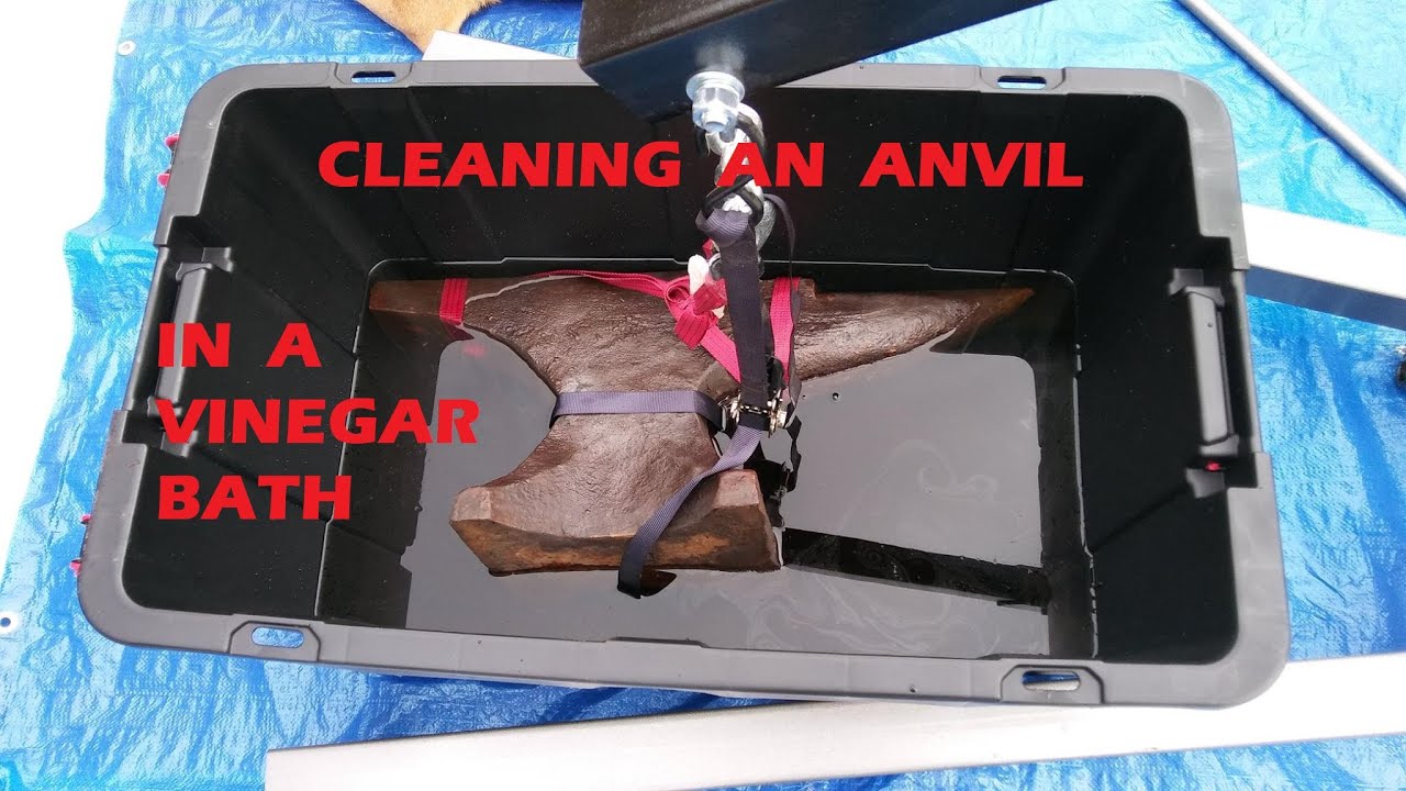 Cleaning an Anvil using a Vinegar Bath YouTube