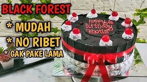 Thumbnail of CARA MENGHIAS BLACK FOREST PALING MUDAH NO RIBET#KUE ULTAH BLACK FOREST#KUE ULANG TAHUN BLACK FOREST