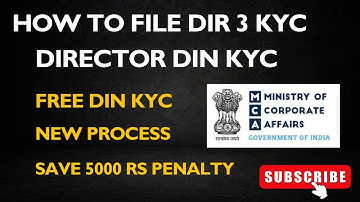 DIR-3 KYC | How to file DIR 3 KYC | Directors Din KYC | DIN | ROC Compliance