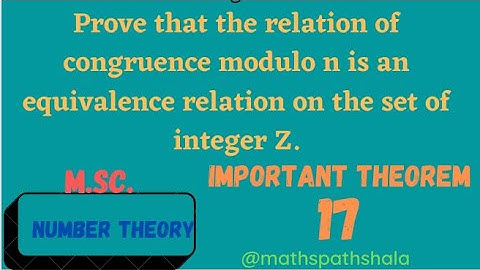Is congruence the same as equivalence? || prove that congruence is an equivalence relation. ||