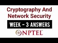 NPTEL Cryptography & Network Security Week 3 Solutions | Swayam (Aug 17, 2022) 🔐