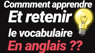 La méthode Scientifique pour retenir le vocabulaire en anglais à jamais